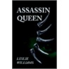 Assassin Queen door Leslie Williams