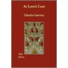 At Love's Cost by Charles Garvice