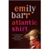 Atlantic Shift door Emily Barr