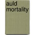 Auld Mortality