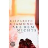 Aus dem Nichts door Elizabeth Diamond