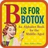B Is for Botox
