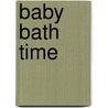 Baby Bath Time door Rob Walker
