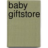 Baby Giftstore door Simms Taback