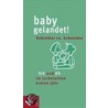 Baby gelandet! door Onbekend