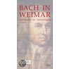 Bach in Weimar door Bernd Mende