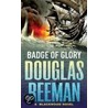 Badge Of Glory by Douglas Reeman