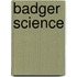 Badger Science
