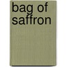 Bag of Saffron door Anonymous Anonymous