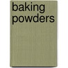 Baking Powders door Charles Albert Crampton