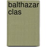Balthazar Clas door Honoré de Balzac