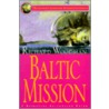 Baltic Mission door Richard Woodman