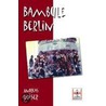 Bambule Berlin by Andreas Gläser