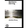 Barbara Dering door Brothers Amelie Rives