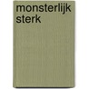 Monsterlijk sterk