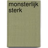 Monsterlijk sterk door K. Baumgart