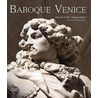 Baroque Venice door Ruggero Rugolo