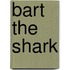 Bart The Shark