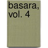 Basara, Vol. 4 door Yummi Tamura