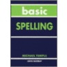Basic Spelling by Michael Temple
