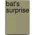 Bat's Surprise