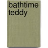 Bathtime Teddy door Onbekend