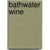 Bathwater Wine door Wanda Coleman