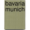 Bavaria Munich door Itmb Canada