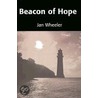 Beacon of Hope door Jan Wheeler