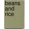 Beans And Rice door Patrice Wilson