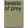 Beasts of Prey by Rob Marsh