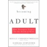 Becoming Adult by Mihaly Csikszentmihalyi