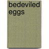 Bedeviled Eggs door Laura Childs