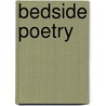 Bedside Poetry door Wendell Phillips Garrison