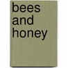 Bees and Honey door Michael Weiler