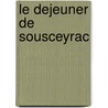 Le dejeuner de Sousceyrac by P. Benoit