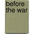 Before The War