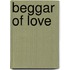 Beggar Of Love