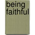 Being Faithful