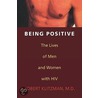 Being Positive door Robert Klitzman