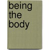 Being the Body by Ellen Vaughn