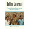 Belize Journal door Barbara Gish Dickens