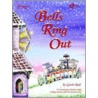 Bells Ring Out by Gavin Reid