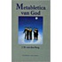 Metabletica van God
