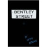 Bentley Street by Kathy Armani