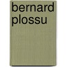 Bernard Plossu door Lewis Baltz