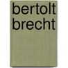 Bertolt Brecht door Jan Knopf