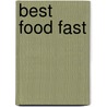 Best Food Fast door Pamela Clark