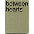 Between Hearts