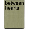 Between Hearts door C. Barry Denham
